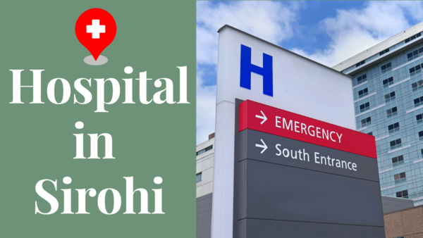 Hospital in Sirohi