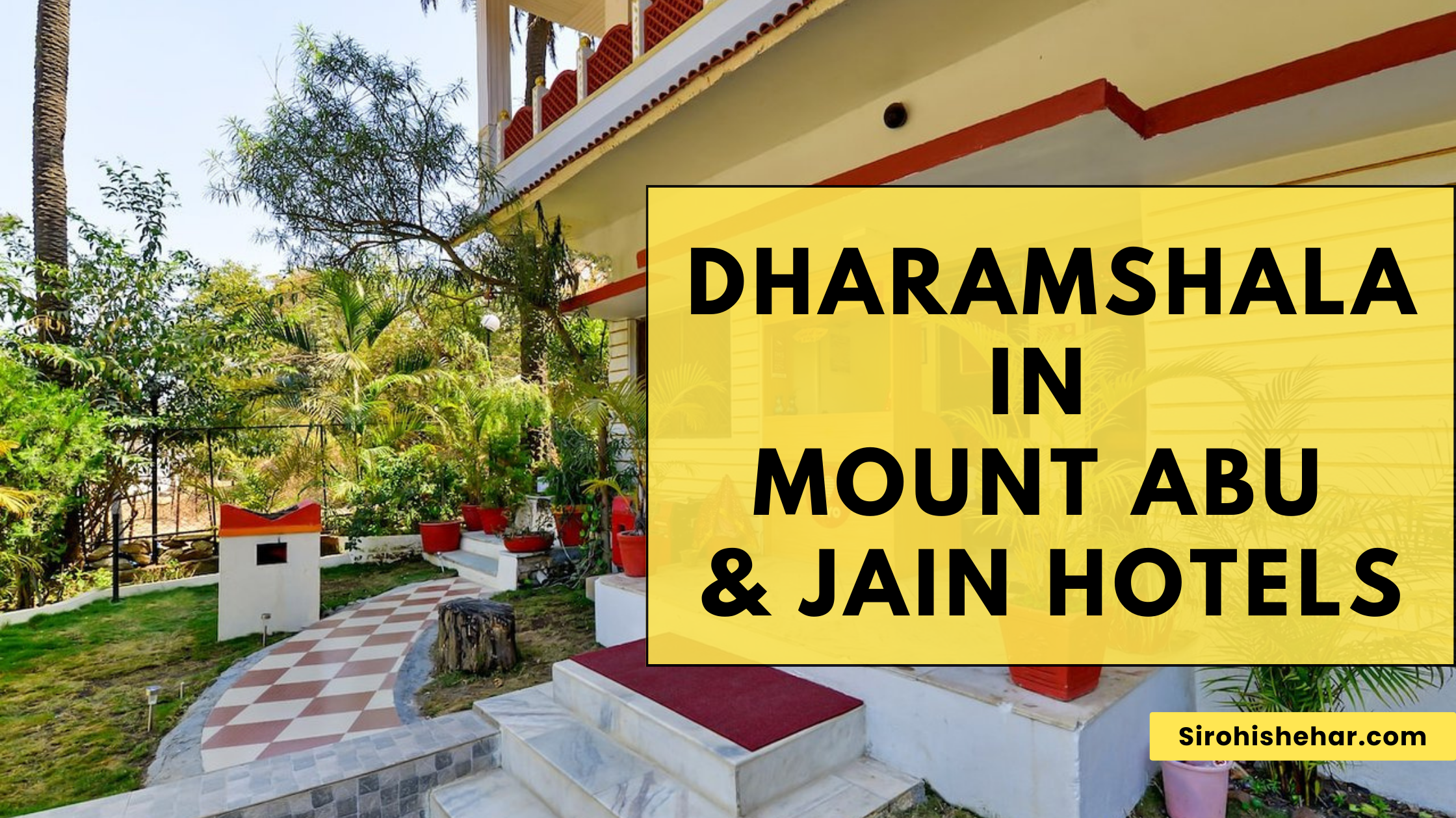 Top Dharamshala in Mount Abu & Jain Hotels