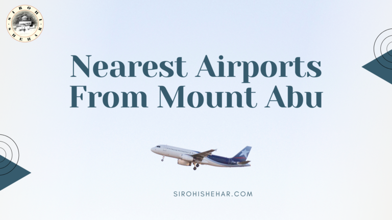 Nearest Airports From Mount Abu