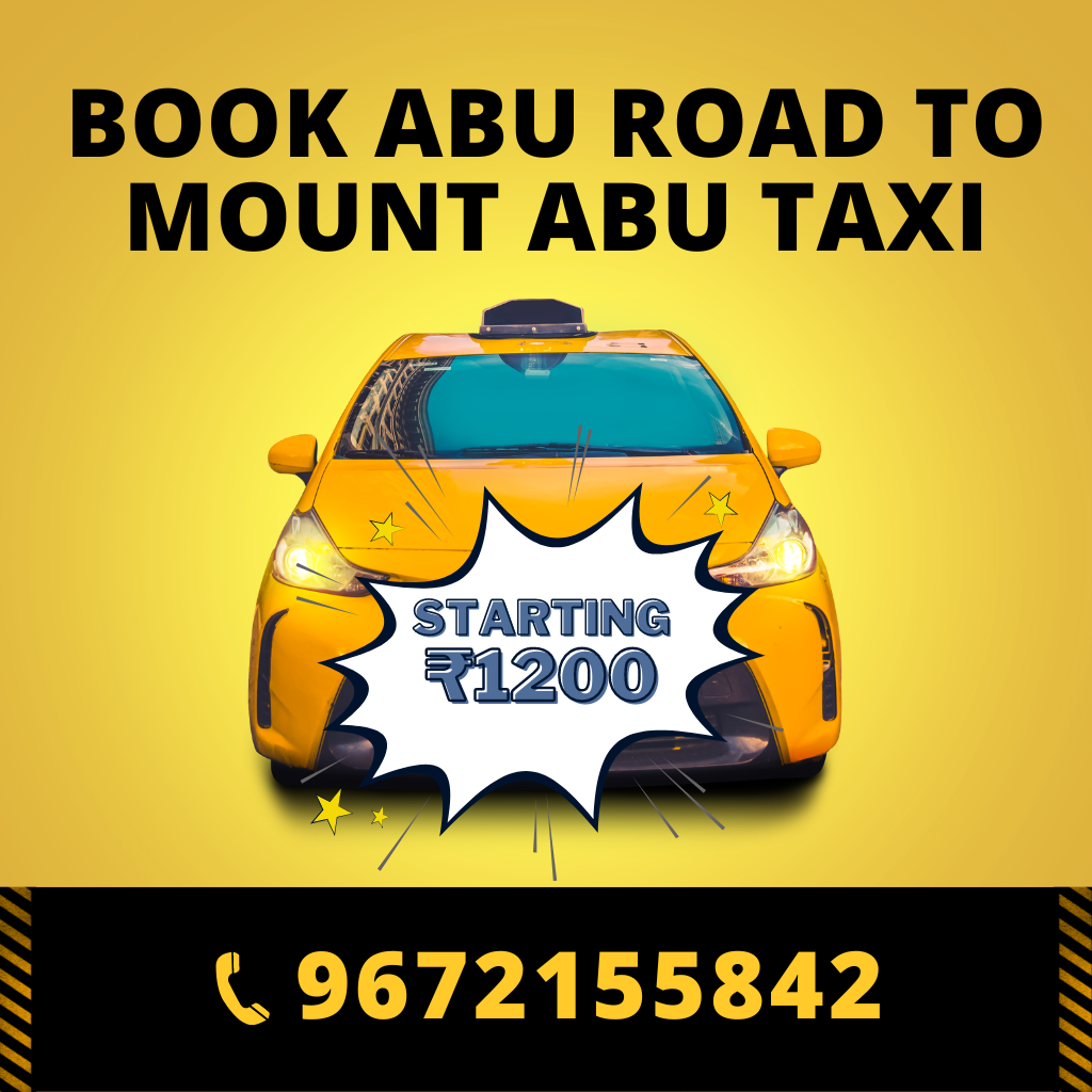 Book Aburoad to Mount abu Taxi
call on 9672155842