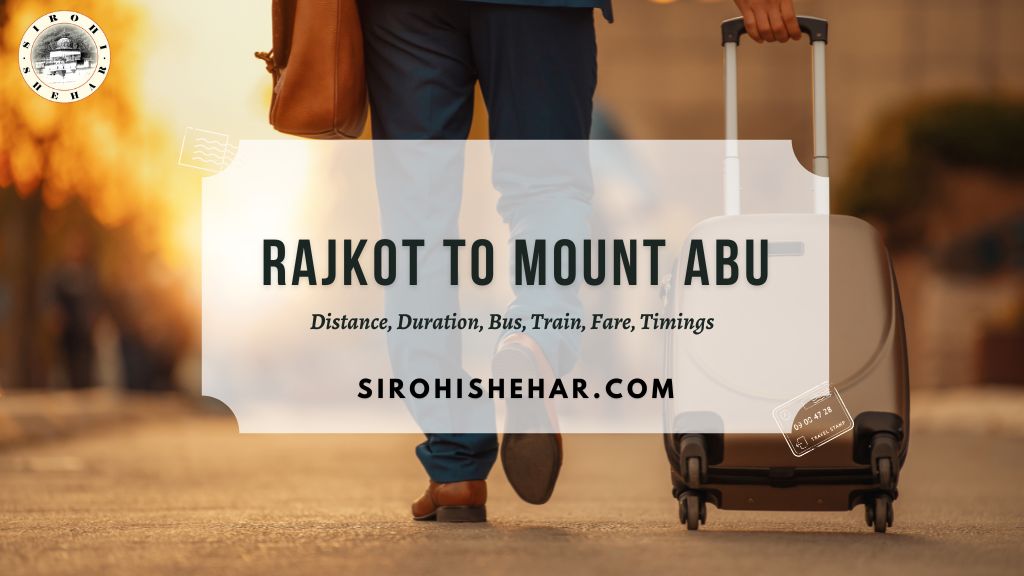 Rajkot to Mount Abu