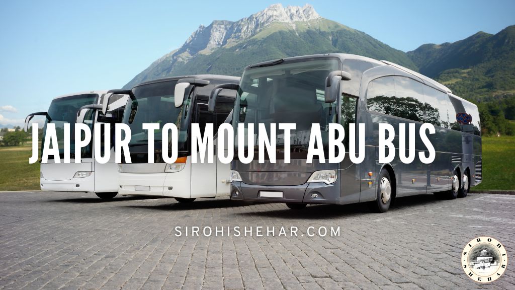 Jaipur to Mount Abu bus