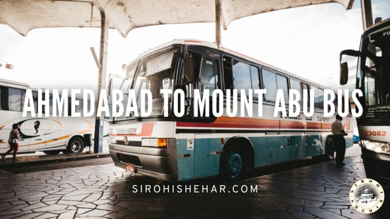 Ahmedabad to Mount Abu Bus