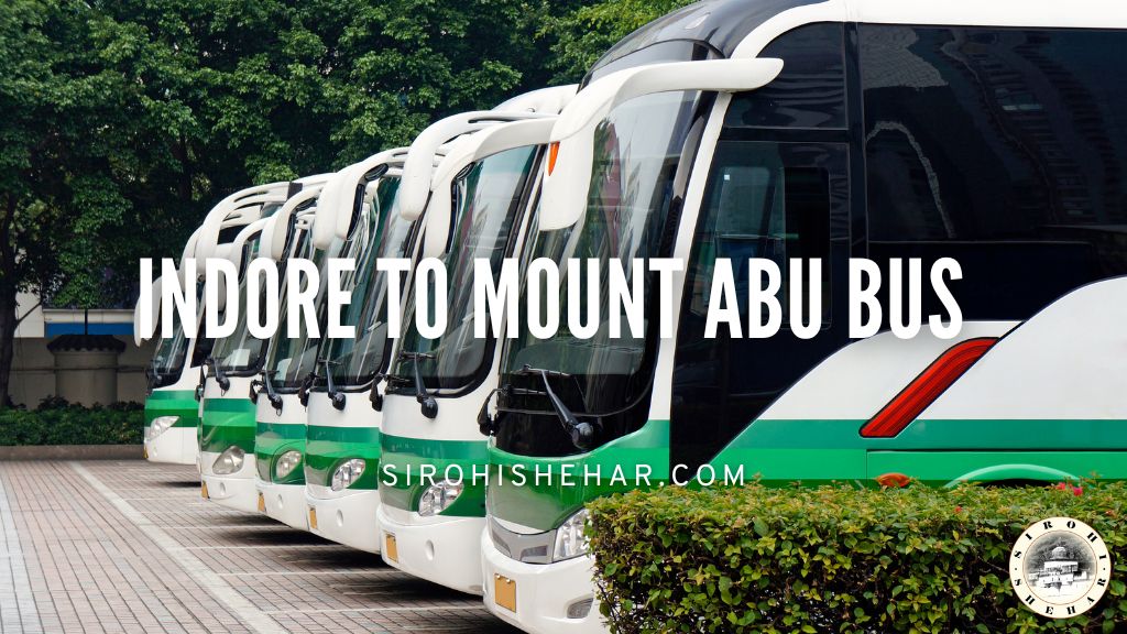 Indore to Mount Abu Bus