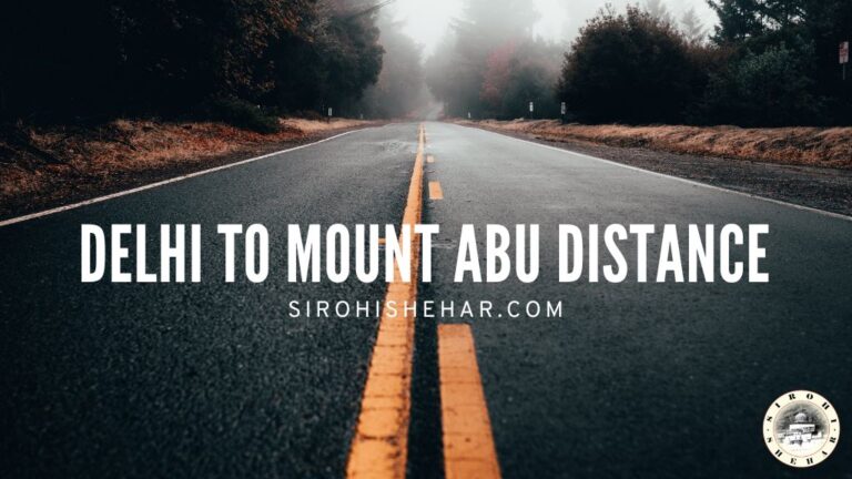 Delhi to Mount Abu Distance