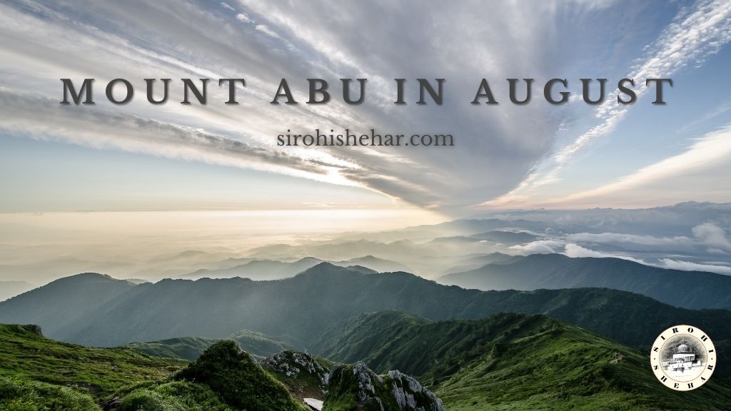 Mount Abu in August