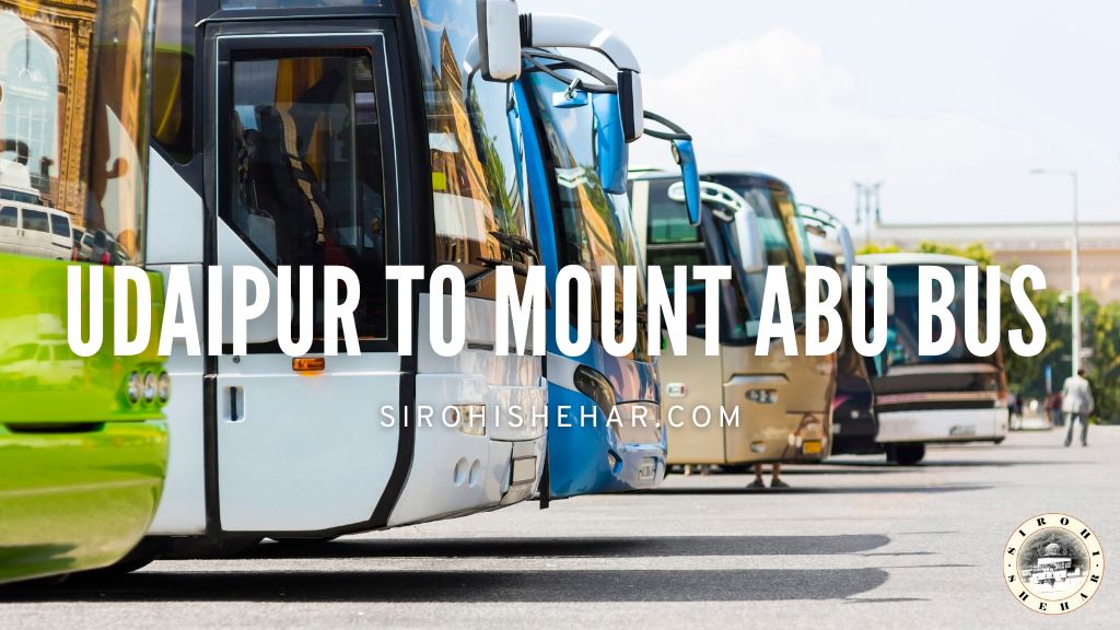 Udaipur to Mount Abu Bus