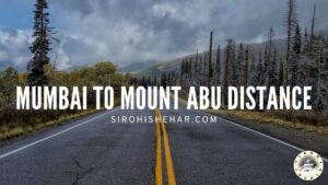 Mumbai to Mount Abu Distance
