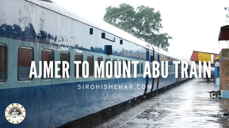 Ajmer to Mount Abu Train